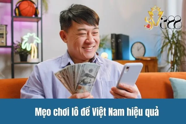 Lô đề Việt Nam cực hấp dẫn cùng Sv388win